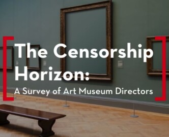 Unique Survey of Art Museum Directors Reveals Worries Over Censorship