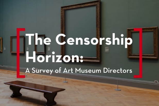 Press Release – Survey of Art Museum Directors Reveals Worries Over Censorship - 