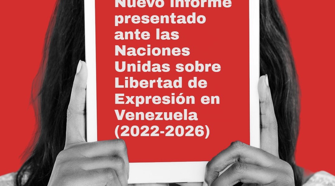 Venezuela regresa al EPU con más ataques a voces críticas y amenazas profundas a la libertad de expresión -